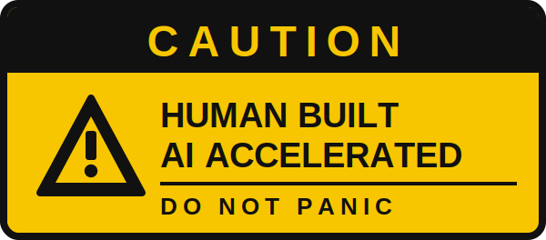 Caution label: human built, AI accelerated, do not panic. Links to how AI is used in my work at techtravels.org